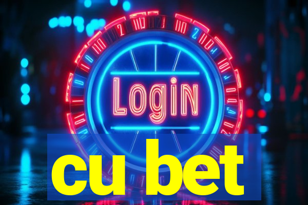 cu bet